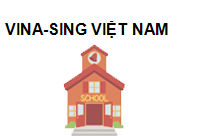 TRUNG TÂM VINA-SING VIỆT NAM